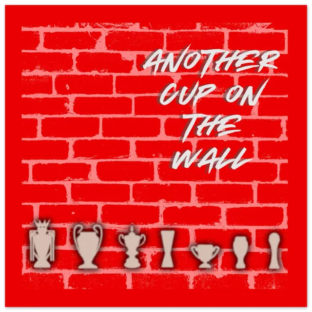 anfield-apparel-another-cup-on-the-wall-poster-champions-wall image 1
